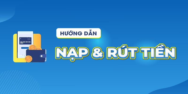 Quy trình nạp tiền chuẩn tại Bet88